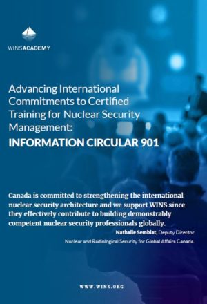 Advancing International Commitments to Certified Training for Nuclear Security Management: INFORMATION CIRCULAR 901