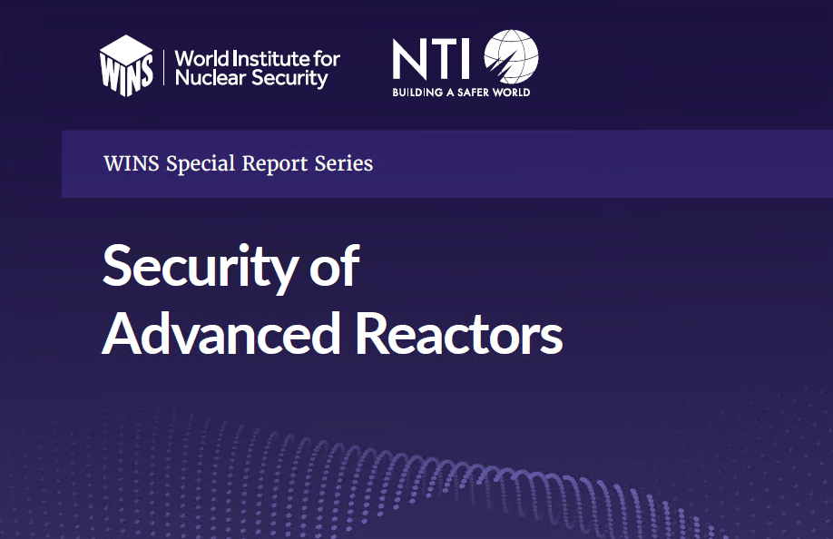 WINS Releases Security of Advanced Reactors Report