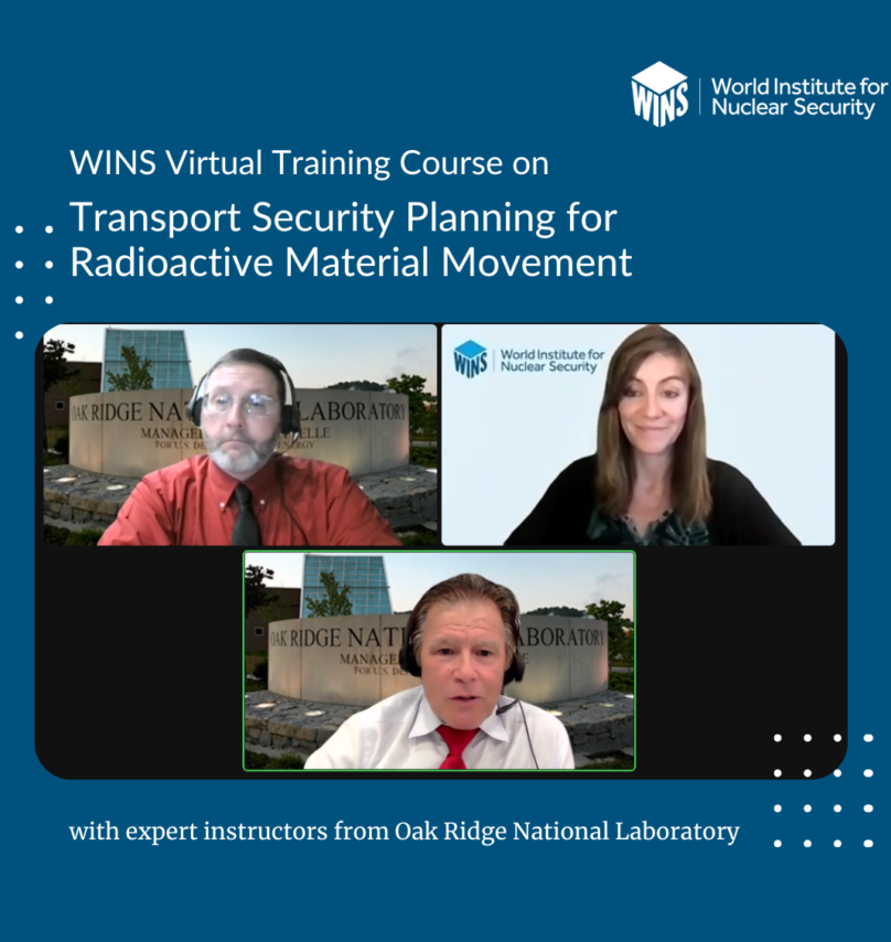 WINS Conducts Virtual Course on Transport Security Planning for Radioactive Material Movement